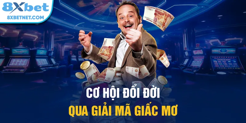 Cơ hội đổi đời qua giải mã giấc mơ