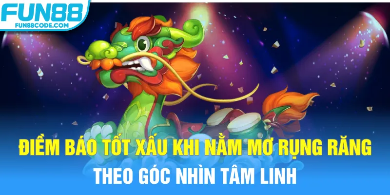 Điềm báo tốt xấu khi nằm mơ rụng răng theo góc nhìn tâm linh